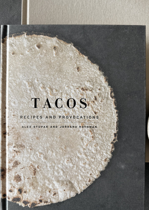 Tacos: Recipes and Provocations